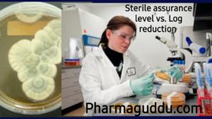 Sterile assurance level vs. Log reduction 