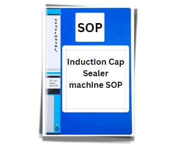 Induction Cap Sealer machine SOP