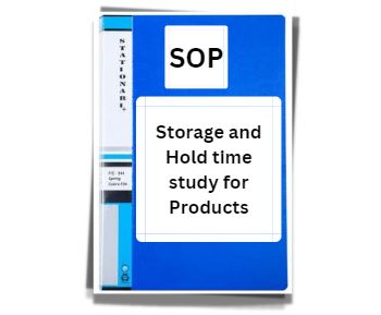 SOP on Storage and Hold time study for Products