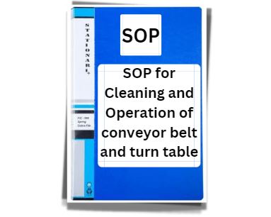 SOP for Cleaning and Operation of conveyor belt and turn table