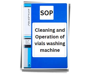 SOP for Cleaning and Operation of vials washing machine