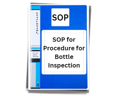 SOP for Procedure for Bottle Inspection