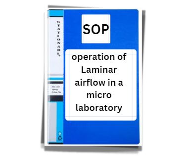 SOP on Operation of Laminar airflow in a micro laboratory
