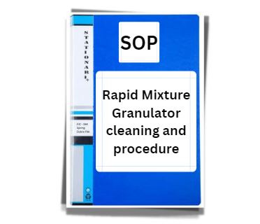 SOP file cover for Rapid Mixture Granulator cleaning and procedure