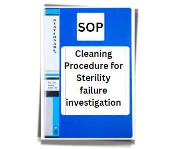 File with text title; Cleaning Procedure for Sterility failure investigation
