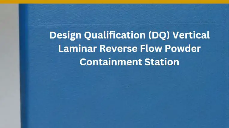 File: Design Qualification (DQ) Vertical Laminar Reverse Flow
