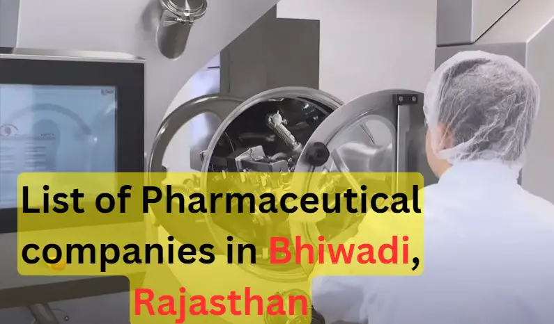 Pharmaceuticals companies in Bhiwadi