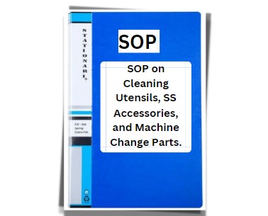 SOP on Cleaning Utensils, SS Accessories, and Machine Change Parts