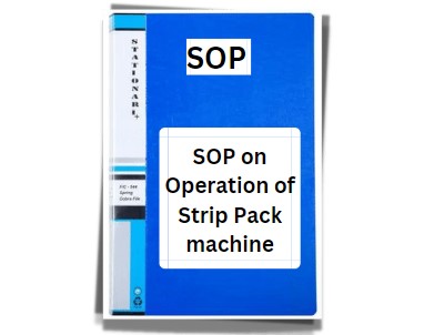 SOP on Operation of Strip Pack machine
