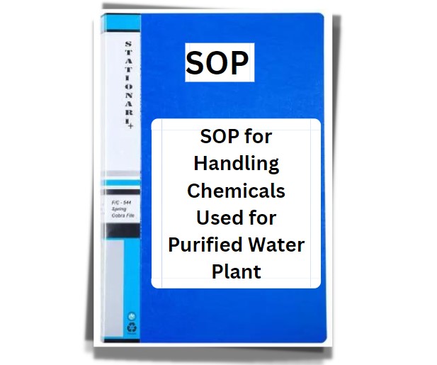 SOP for Handling Chemicals used for Purified Water Plant