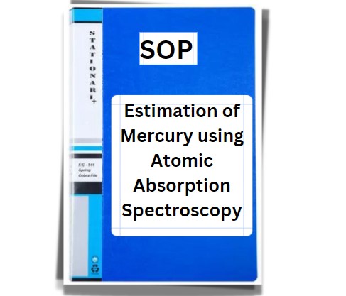SOP for Estimation of Mercury using Atomic Absorption Spectroscopy