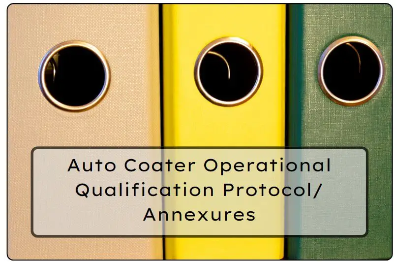 Auto Coater Operational Qualification written on the colored file background