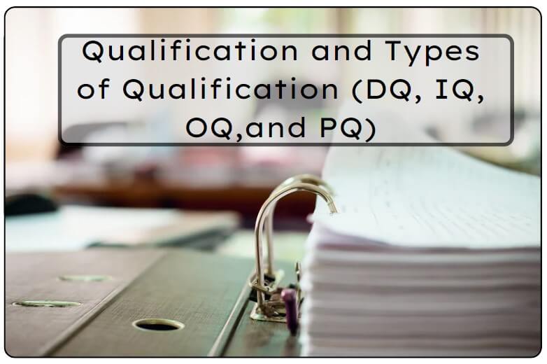 Qualification and Types of Qualification