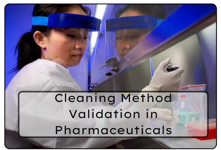 Cleaning Method Validation in Pharmaceutical