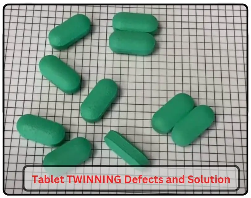 Tablet TWINNING Defects and Solution