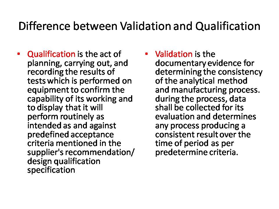 Difference between validation and qualification