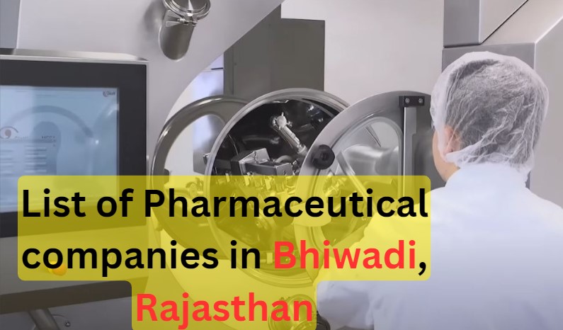 Pharmaceuticals companies in Bhiwadi