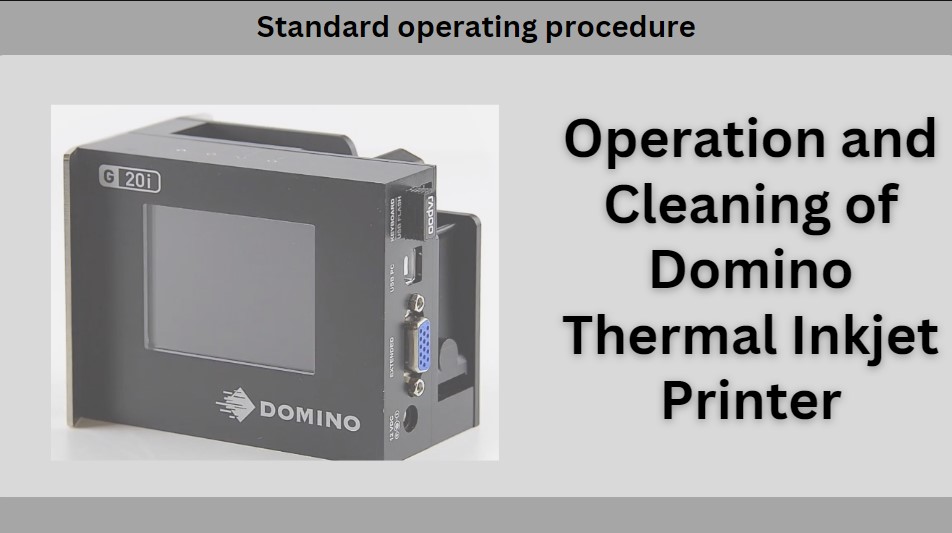SOP for Operation and Cleaning of Domino Thermal Inkjet Printer