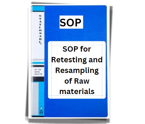 SOP for Retesting and Resampling of Raw materials