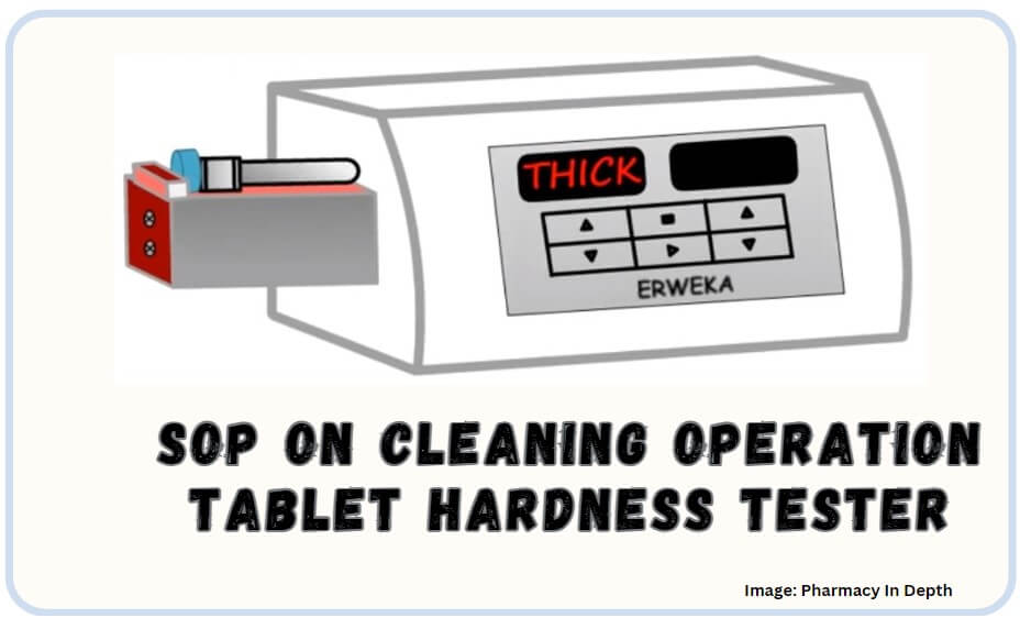 SOP on Cleaning Operation Tablet Hardness Tester