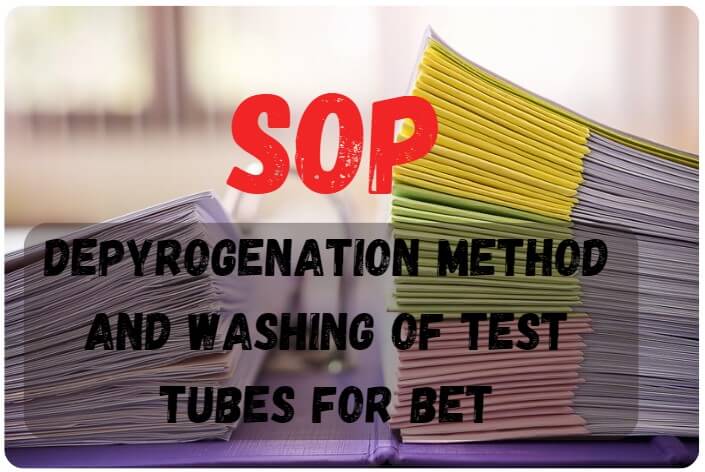 Depyrogenation method and washing of Test tubes for BET