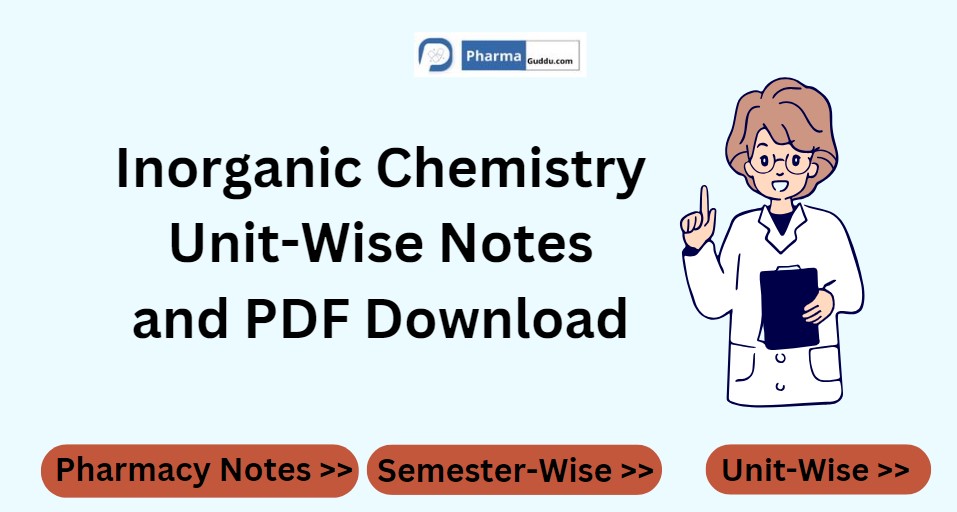 Inorganic Chemistry Unit-Wise Notes