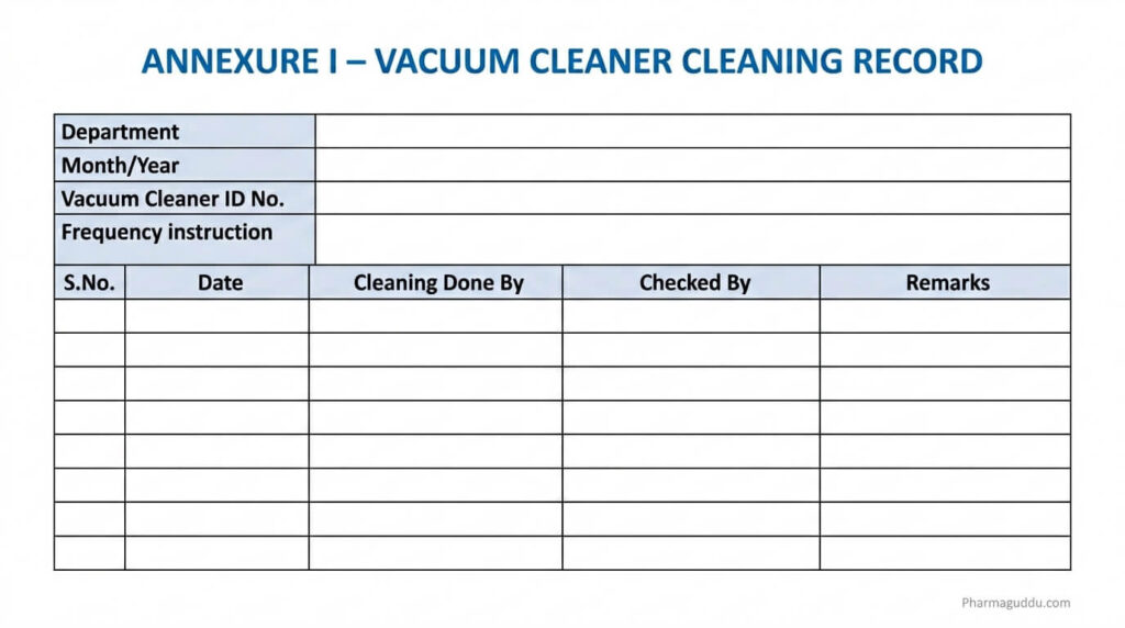 Vacuum Cleaner Cleaning Record annexure used in pharmaceutical production department for documenting equipment cleaning activities and maintenance procedures.